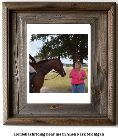 horseback riding near me in Allen Park, Michigan